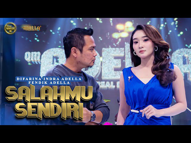 Cover Lagu Difarina Adella - Salahmu Sendiri (feat. Fendik Adella)