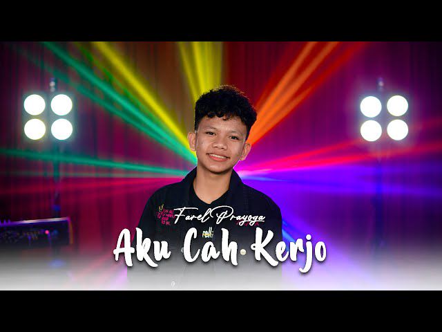 Cover Lagu Farel Prayoga - Aku Cah Kerjo