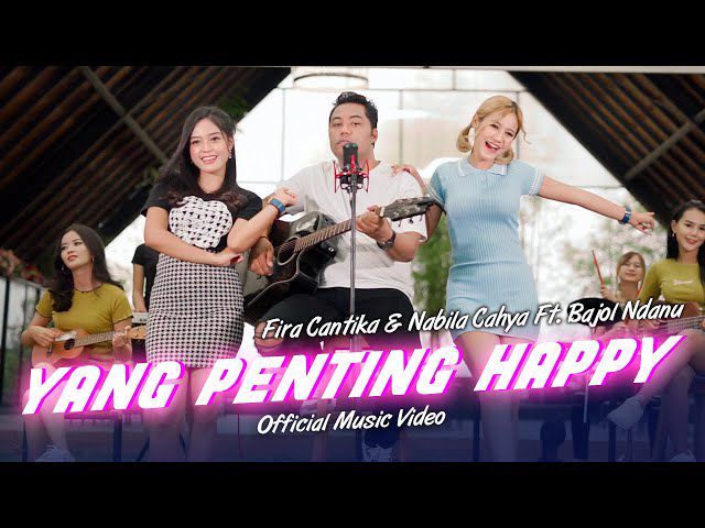 Cover Lagu Fira Cantika - Yang Penting Happy (feat. Bajol Ndanu)